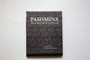 Pashmina: The Kashmir Shawl and Beyond