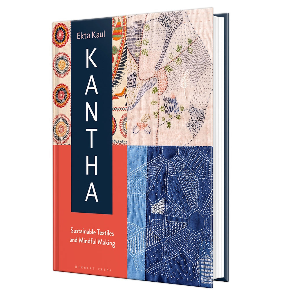 Book Launch: Kantha: Sustaiable Textiles and Mindful Making: Ekta Kaul